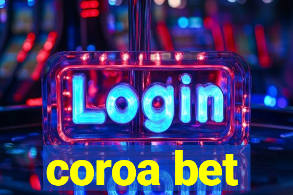 coroa bet